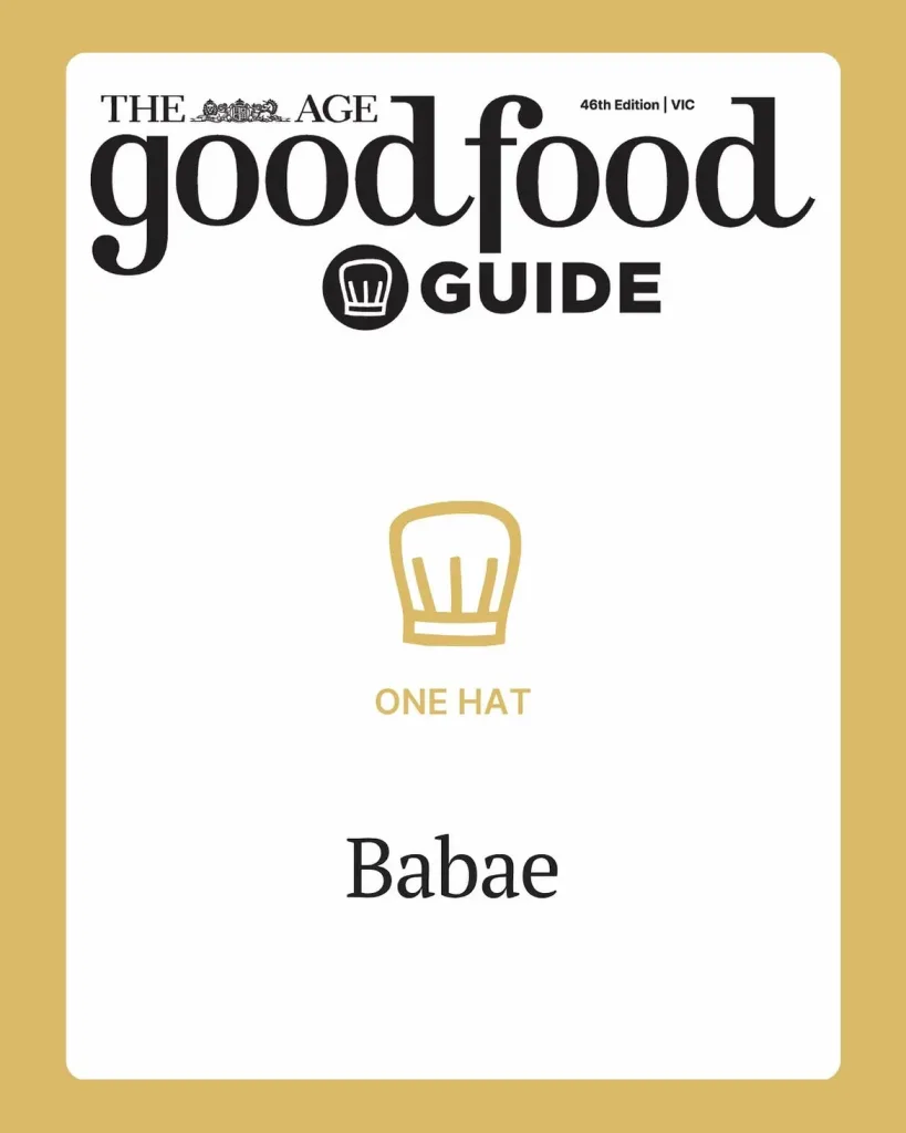 BABAE CELEBRATES THIRD CONSECUTIVE CHEF’S HATBabae has been awarded a Chef’s Hat at the 2027 Goo